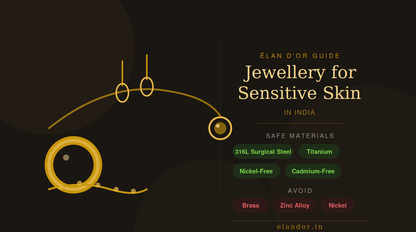 Best Jewellery for Sensitive Skin in India: What to Wear and What to Avoid